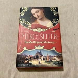 The Mercy Seller by Brenda Rickman Vantrease HC 1st Ed 2007 Historical Fiction